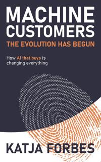 Machine Customers: The Evolution has Begun