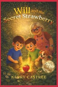 Will and the Secret Strawberry