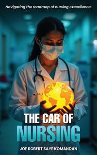 The CAR of Nursing
