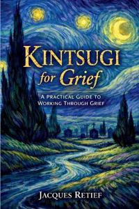 Kintsugi for Grief