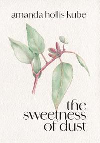 The sweetness of dust