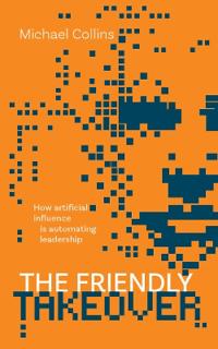 The Friendly Takeover