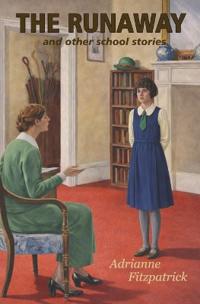 The Runaway and other school stories