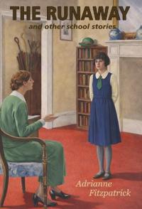 The Runaway and other school stories