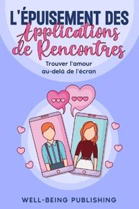 L'épuisement des applications de rencontres: Trouver l'amour au-delÃ de l'écran