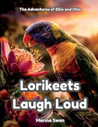 Lorikeets Laugh Loud