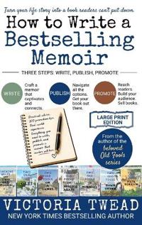 How to Write a Bestselling Memoir - LARGE PRINT