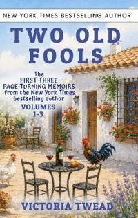 Two Old Fools, Volumes 1-3