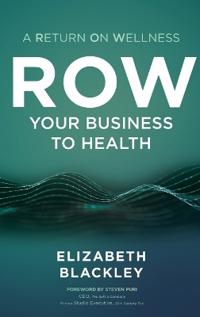 ROW Your Business to Health