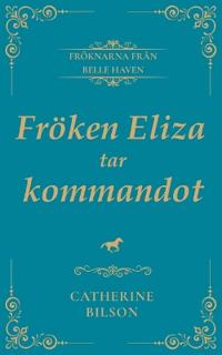 Fröken Eliza tar kommandot