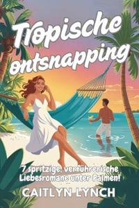 Tropische ontsnapping