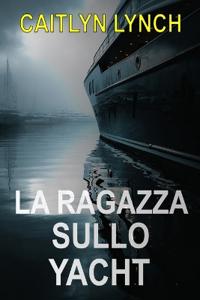 La Ragazza sullo Yacht