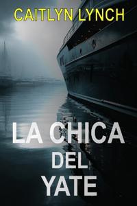 La Chica del Yate