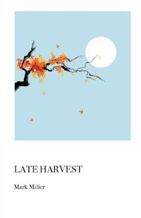 Late Harvest