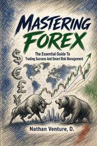 Mastering Forex