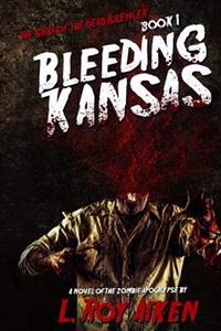 THE SAGA OF THE DEAD SILENCER Book 1: Bleeding Kansas