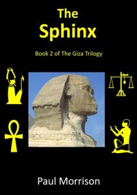 Sphinx: Book 2 of The Giza Trilogy