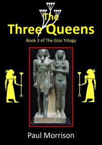 Three Queens: Book 3 of The Giza Trilogy