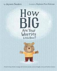Bokomslag för "How Big Are Your Worries Little Bear?"