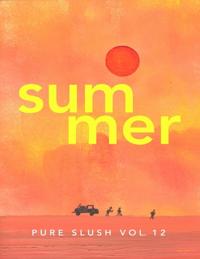 Summer Pure Slush Vol. 12