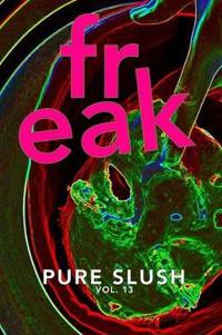 Freak Pure Slush Vol. 13