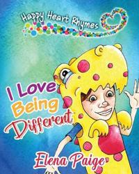 I Love Being Different