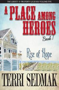 A Place Among Heroes, Book 1 - Rise of Hope