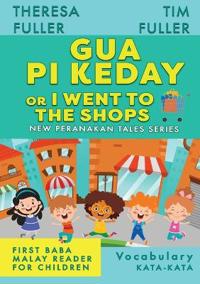 Gua Pi Keday or I Went to the Shops