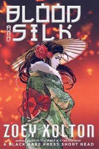 Blood and Silk