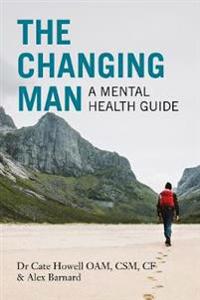 Changing Man : A Mental Health Guide