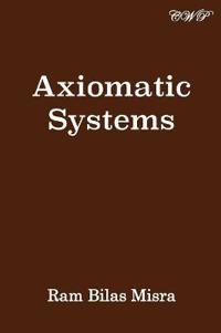 Axiomatic Systems