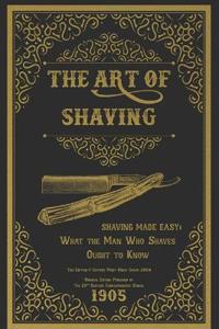 The Art of Shaving - Shaving Made Easy