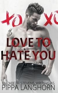 Love to Hate You