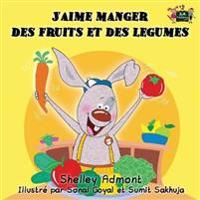 Bokomslag för "J'Aime Manger Des Fruits Et Des Legumes"