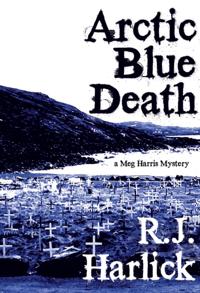 A Meg Harris Mystery
