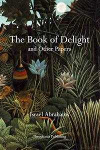Bokomslag för "The Book of Delight and Other Papers"