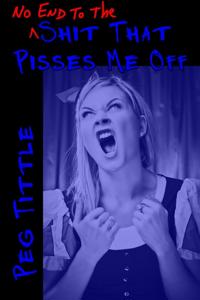 Shit that Pisses Me Off