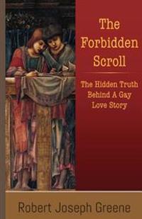 The Forbidden Scroll: The Hidden Truth Behind A Gay Love Story