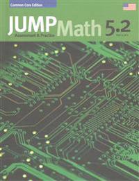 Jump Math AP Book 5.2: Us Edition