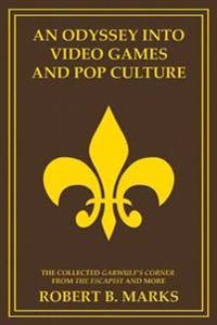 An Odyssey into Video Games and Pop Culture