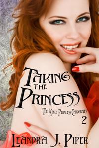 Kinky Princess Chronicles: Taking the Princess