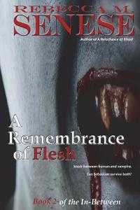 A Remembrance of Flesh