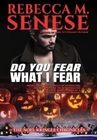 Do You Fear What I Fear