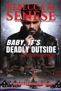 Baby, It's Deadly Outside