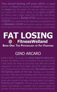 Fat Losing: Book One: The Psychology of Fat Fighting