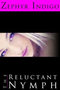 Reluctant Nymph: A Lesbian Tale of Sex and Magic