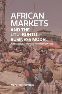 Kinyanjui: African Markets and the Utu-buntu Busi