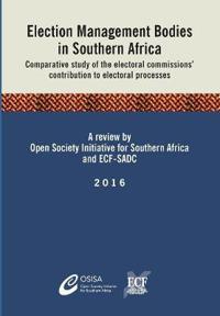 Election Management Bodies in Southern Africa