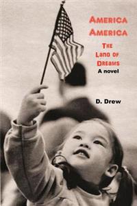 America America: The Land of Dreams