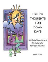 Higher Thoughts for Down Days
